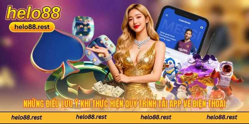 Những điều lưu ý khi thực hiện quy trình tải app về điện thoại